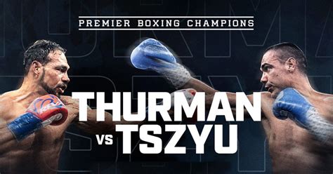 Tim Tszyu vs. Keith Thurman: How to Watch, Start Time, .